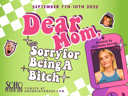 Dear Mom, Sorry for Being a Bitch